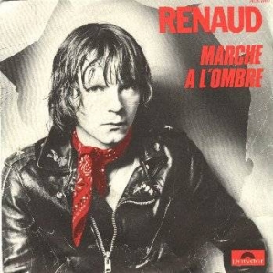 Marche à l'ombre - Renaud