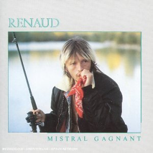 Mistral gagnant - Renaud