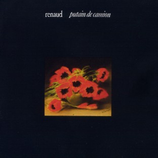 Putain de camion - Renaud